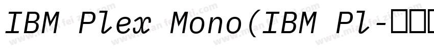 IBM Plex Mono(IBM Pl字体转换